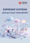 【上交所科創(chuàng)板-2025研報(bào)】Espressif Systems 2025 Q2 & Half-Year Report