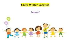 Unit6 Winter Vacation Lesson2 課件