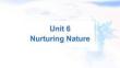 外研版選擇性必修第一冊(cè)Unit 6 Nurturing nature Developing ideas & Presenting ideas課件
