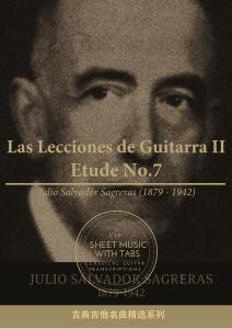 練習(xí)曲 Las Lecciones de Guitarra II Etude No.7 with Tab(胡里奧·薩爾瓦多·薩格拉斯 古典吉他）