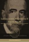 練習曲 Las Lecciones de Guitarra II Etude No.20 with Tab(胡里奧·薩爾瓦多·薩格拉斯 古典吉他）