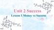 Unit 2 Success Lesson 1 Money vs Success課件 北師大版選擇性必修第一冊(cè)