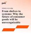 未來(lái)消費(fèi)品變革：從貨架到系統(tǒng)的全面重塑-