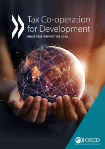 oced -稅收合作促進發(fā)展：2024 年進展報告 Tax Co-operation for Development - Progress Report on 2024