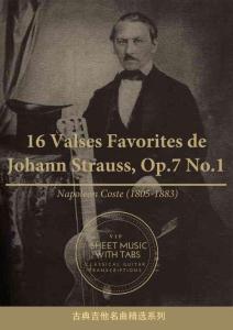 16首約翰.斯特勞斯圓舞曲 16 Valses Favorites de Johann Strauss, Op.7 No.1 with Tab（拿破侖.科斯特 古典吉他）