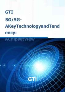 GTI 5G 5G-A 关键技术与发展趋势 芯片视角 GTI 5G 5G-A Key Technology and Tendency  A Chipset View