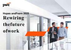pwc -2025年期待與忐忑希臘職場調(diào)研報告：重構(gòu)工作未來 Hopes and Fears 2025 Rewiring the future of work