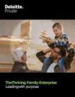 德勤-蓬勃發展的家族企業 有目的地領導 The Thriving Family Enterprise Leading with purpose