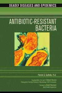 美國中學科學讀物-疾病與流行病-耐抗生素病菌 Deadly Diseases and Epidemics - Antibiotic-Resistant Bacteria