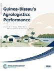 世界銀行-幾內(nèi)亞比紹農(nóng)業(yè)物流發(fā)展狀況 Guinea-Bissau’s Agrologistics Performance