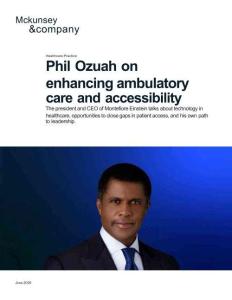 mckinsey -菲尔・奥祖阿谈改善门诊医疗服务与就医可及性 Phil Ozuah on enhancing ambulatory care and accessibility