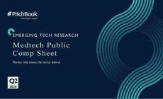 PitchBook-2026年二季度医疗技术公开报告：市场反弹使该行业落后 EMERGING TECH RESEARCH Medtech Public Comp Sheet