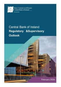 2026年爱尔兰中央银行监管展望 Central Bank of Ireland Regulatory & Supervisory Outlook 2026