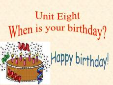 新目标英语七年级上 Unit8 When is your birthday period1课件