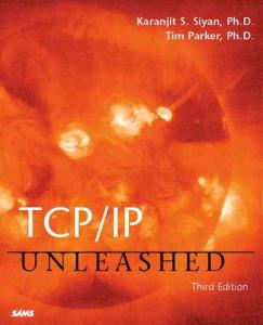 TCP-IP Unleashed 3e (Sams, 2002) - Siyan,Parker