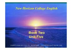 精品课件 新视野(New Horizon College English)大学英语(第二册) Unit-5-A(143P)