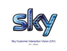 Sky_Customer Journey Mapping- 凱捷咨詢Sky客戶體驗旅程設計管理咨詢項目交付件之D11 Sky CIV Customer Journey Demos Final
