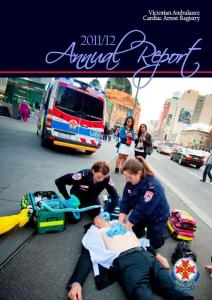 Victorian Ambulance Cardiac Arrest Registry 1 July 2011 to 30 June 2012