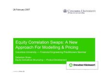 [Dresdner Kleinwort, Bossu] Equity Correlation Swaps - A New Approach for Modelling & Pricing