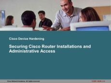Securing Cisco Router Installations and Administrative Access