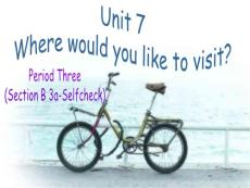2010學年九年級 unit7 Where would you like to visit period3