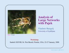 Analysis of Large Networks with Pajek